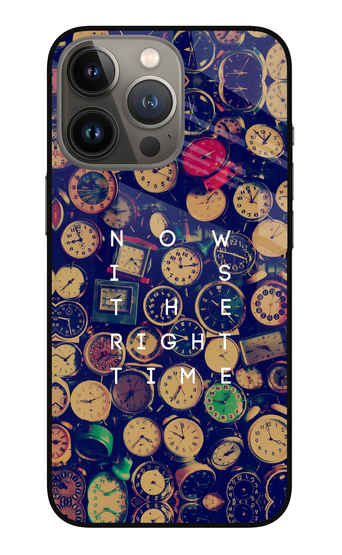 Now is the Right Time Quote iPhone 13 Pro Max Glass Case