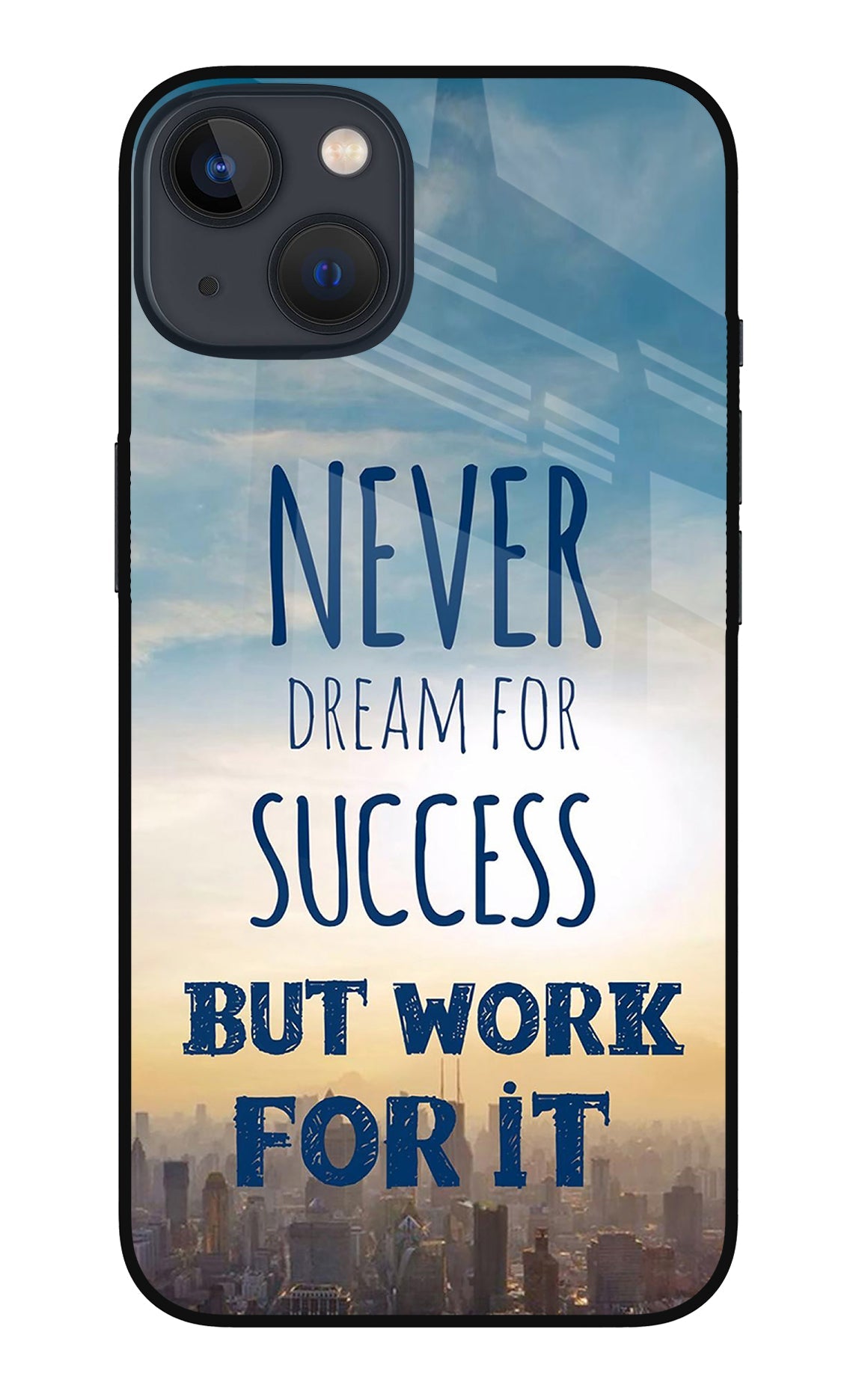 Never Dream For Success But Work For It iPhone 13 Mini Back Cover