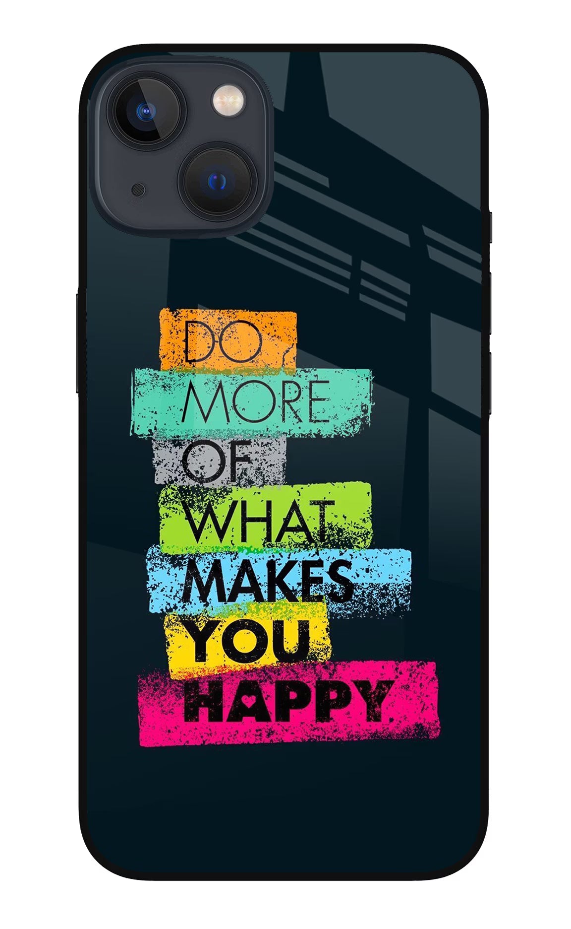 Do More Of What Makes You Happy iPhone 13 Mini Glass Case Back Cover by Casekaro