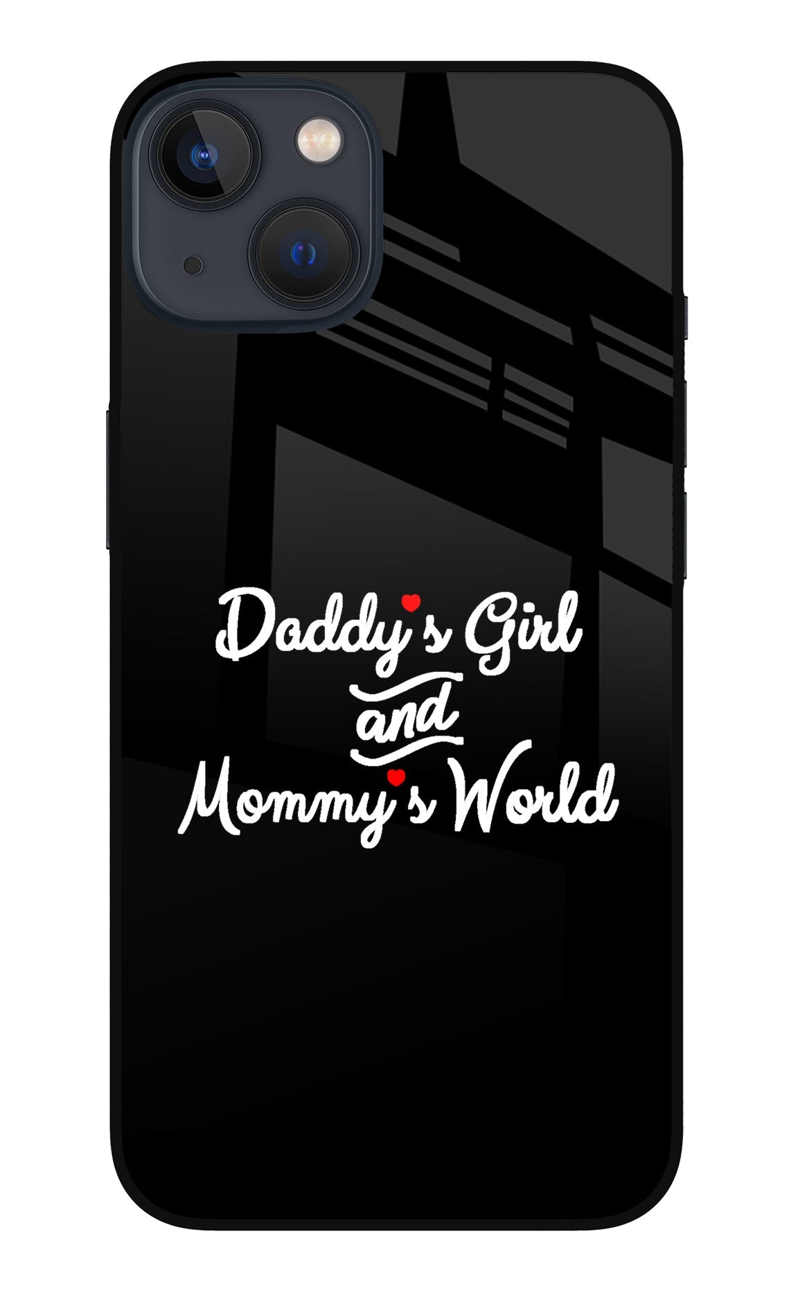 Daddy's Girl and Mommy's World iPhone 13 Mini Back Cover