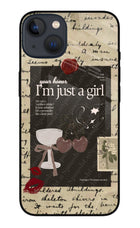 I am just a girl iPhone 13 Mini Glass Case