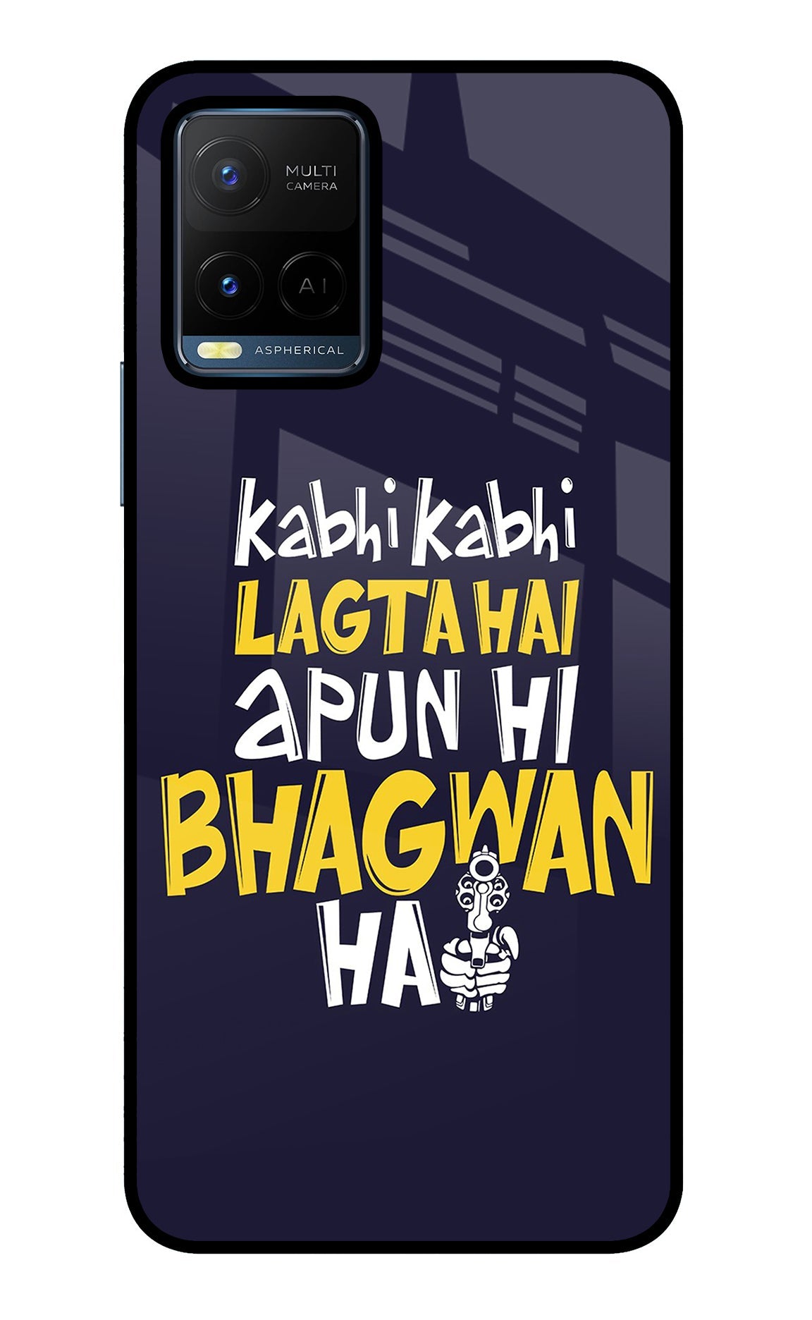 Kabhi Kabhi Lagta Hai Apun Hi Bhagwan Hai Vivo Y21/Y21s/Y33s Back Cover