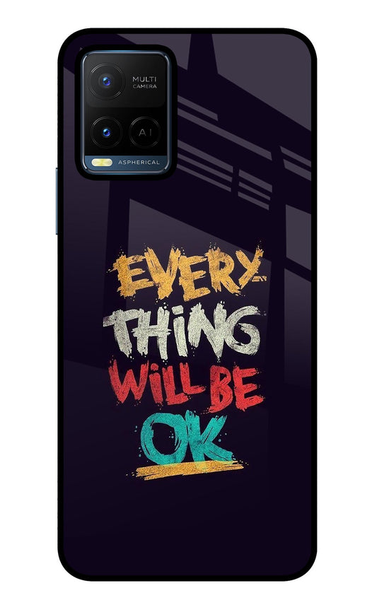 Everything Will Be Ok Vivo Y21/Y21s/Y33s Glass Case