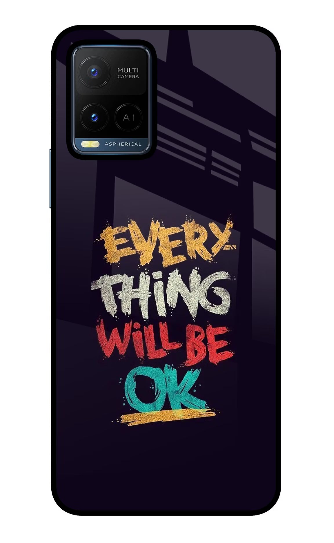 Everything Will Be Ok Vivo Y21/Y21s/Y33s Glass Case Back Cover by Casekaro