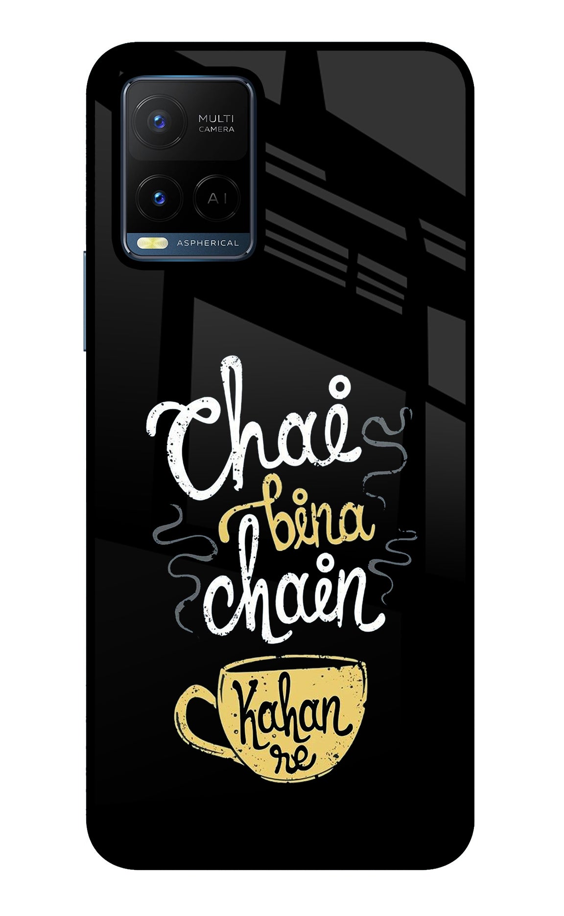 Chai Bina Chain Kaha Re Vivo Y21/Y21s/Y33s Back Cover