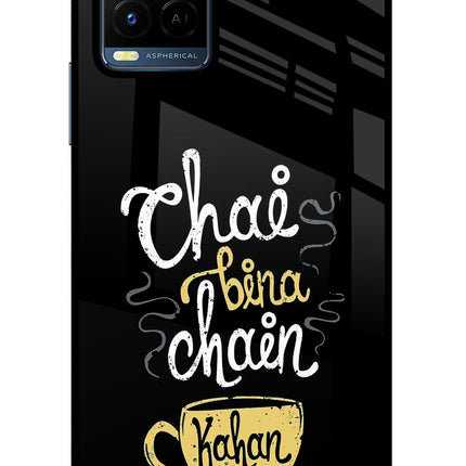 Chai Bina Chain Kaha Re Vivo Y21/Y21s/Y33s Glass Case Back Cover by Casekaro