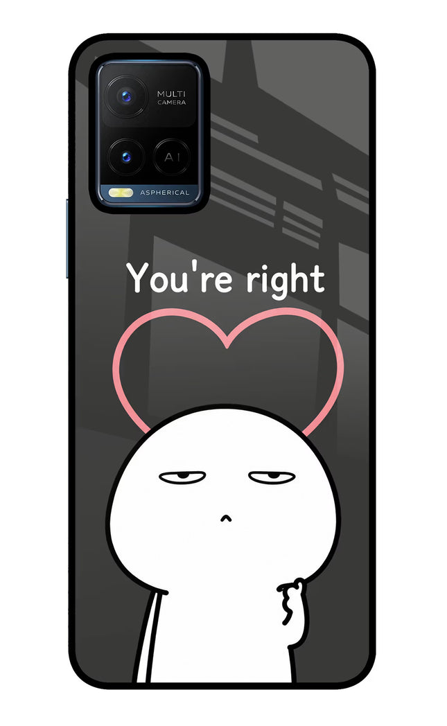 You're Right Vivo Y21/Y21s/Y33s Glass Case