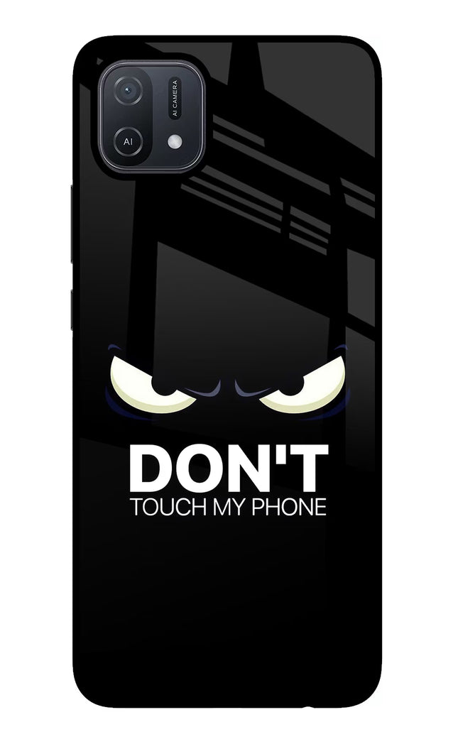 Don'T Touch My Phone Oppo A16 Glass Case Back Cover by Casekaro