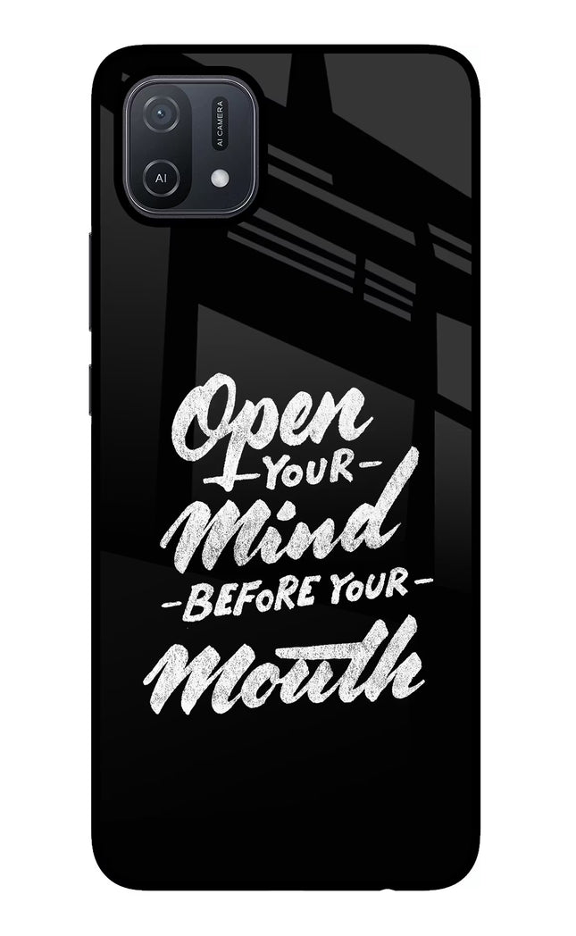 Open Your Mind Before Your Mouth Oppo A16 Glass Case Back Cover by Casekaro