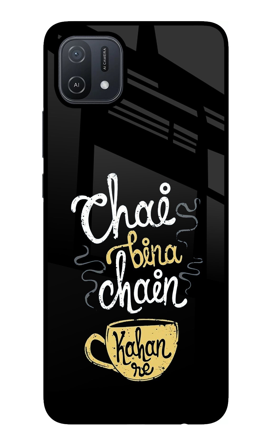 Chai Bina Chain Kaha Re Oppo A16 Back Cover