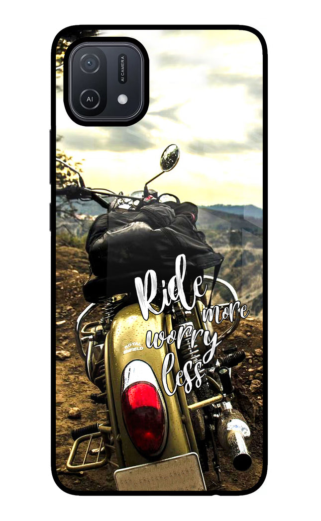 Ride More Worry Less Oppo A16 Glass Case Back Cover by Casekaro