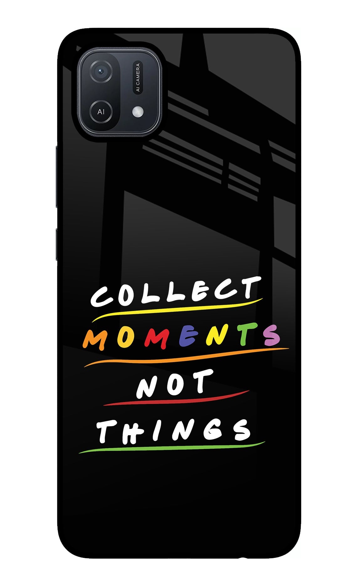 Collect Moments Not Things Oppo A16 Glass Case