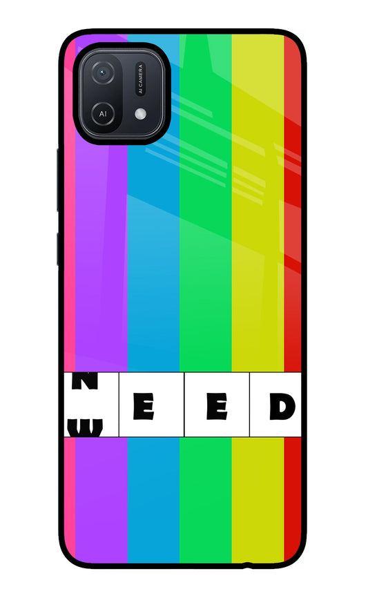 Need Weed Oppo A16 Glass Case