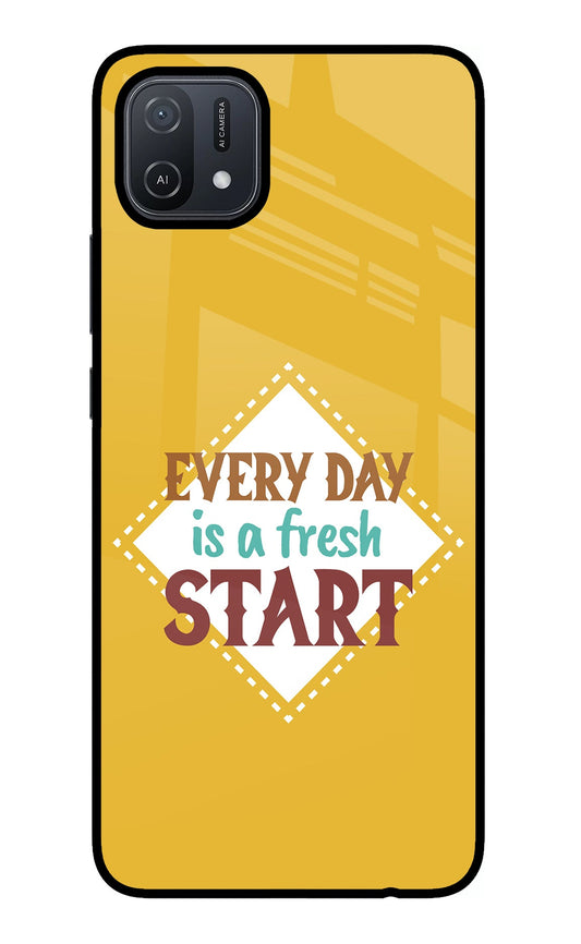 Every day is a Fresh Start Oppo A16 Glass Case