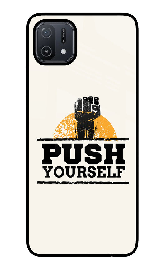 Push Yourself Oppo A16 Glass Case