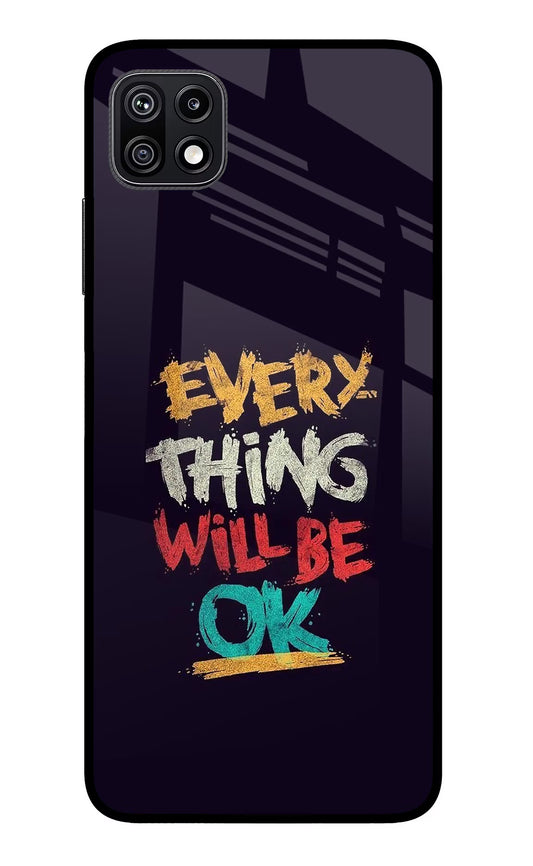 Everything Will Be Ok Samsung F42 5G Glass Case