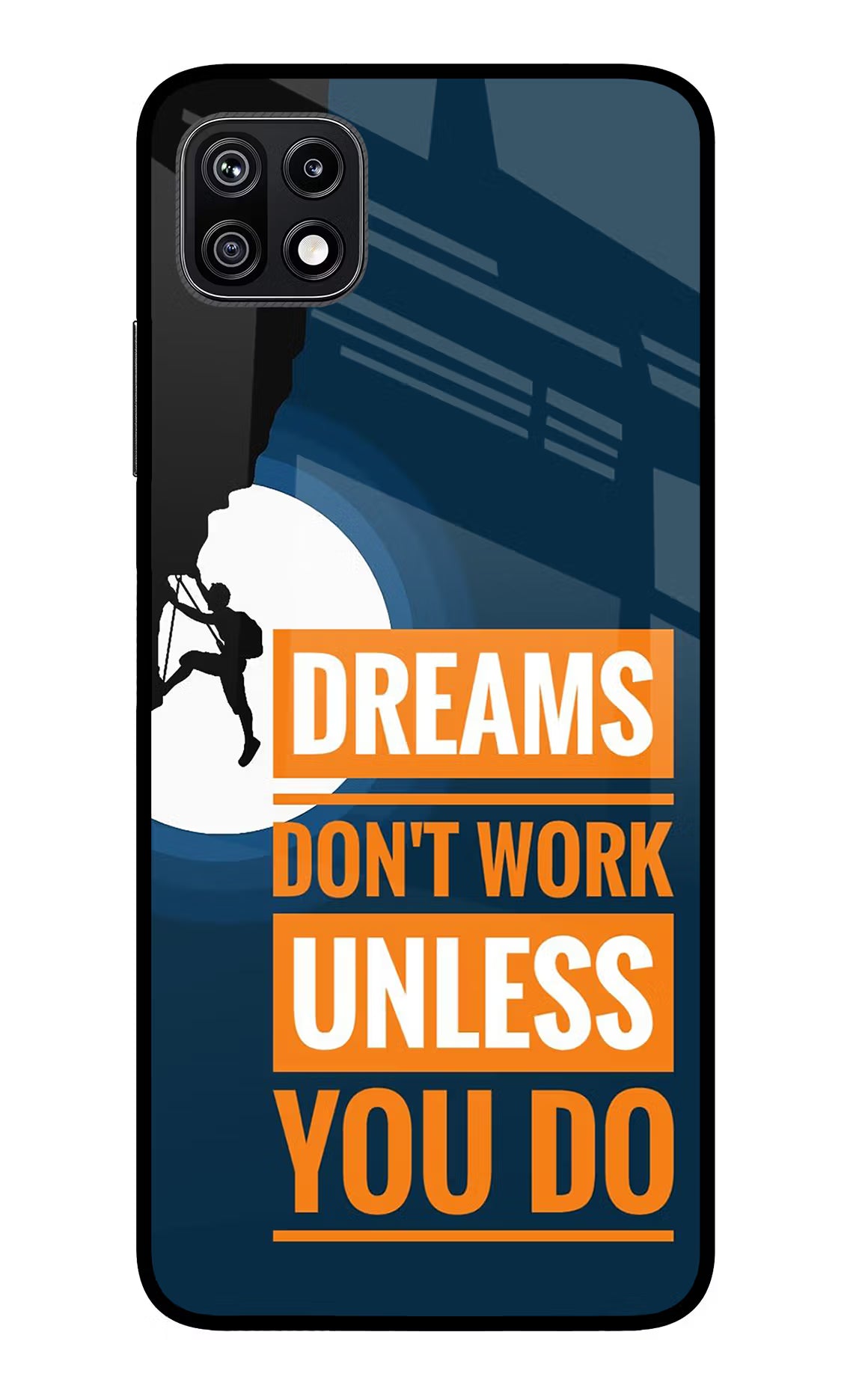 Dreams Don’T Work Unless You Do Samsung F42 5G Glass Case Back Cover by Casekaro