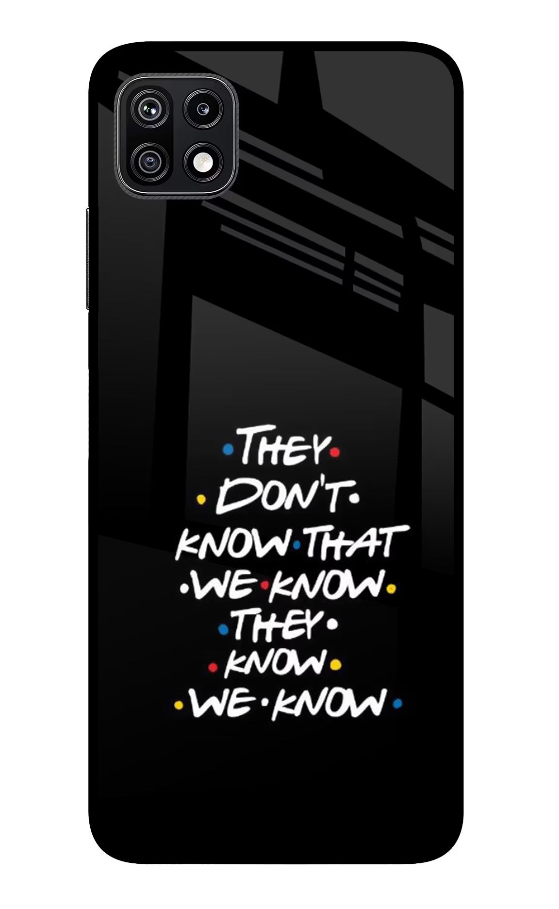 FRIENDS Dialogue Samsung F42 5G Glass Case Back Cover by Casekaro
