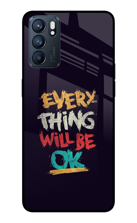 Everything Will Be Ok Oppo Reno6 5G Glass Case