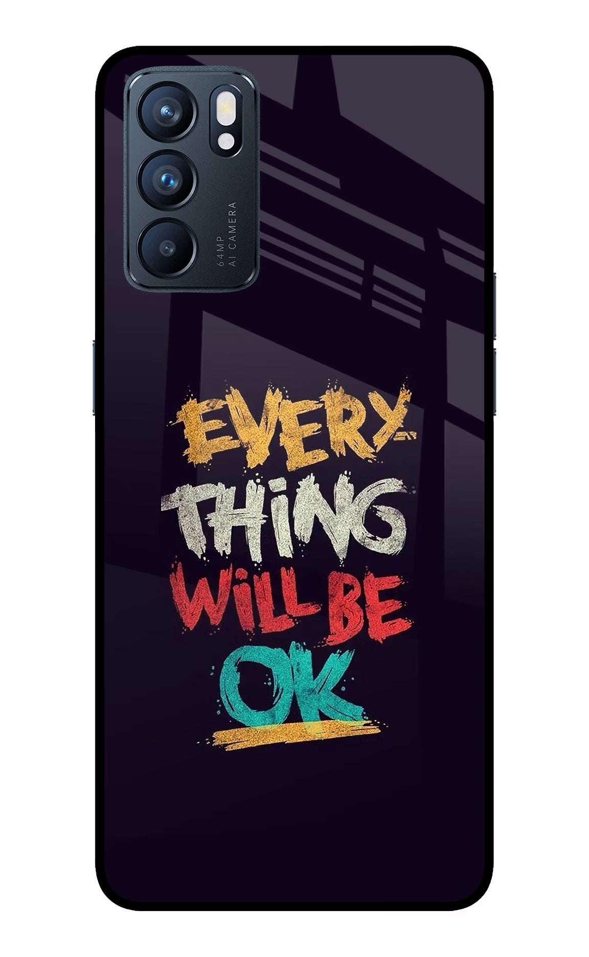 Everything Will Be Ok Oppo Reno6 5G Glass Case Back Cover by Casekaro