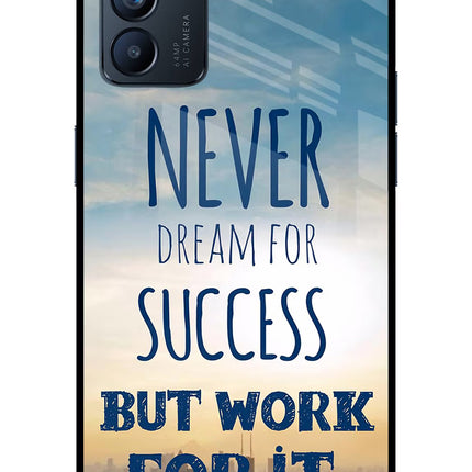 Never Dream For Success But Work For It Oppo Reno6 5G Glass Case Back Cover by Casekaro