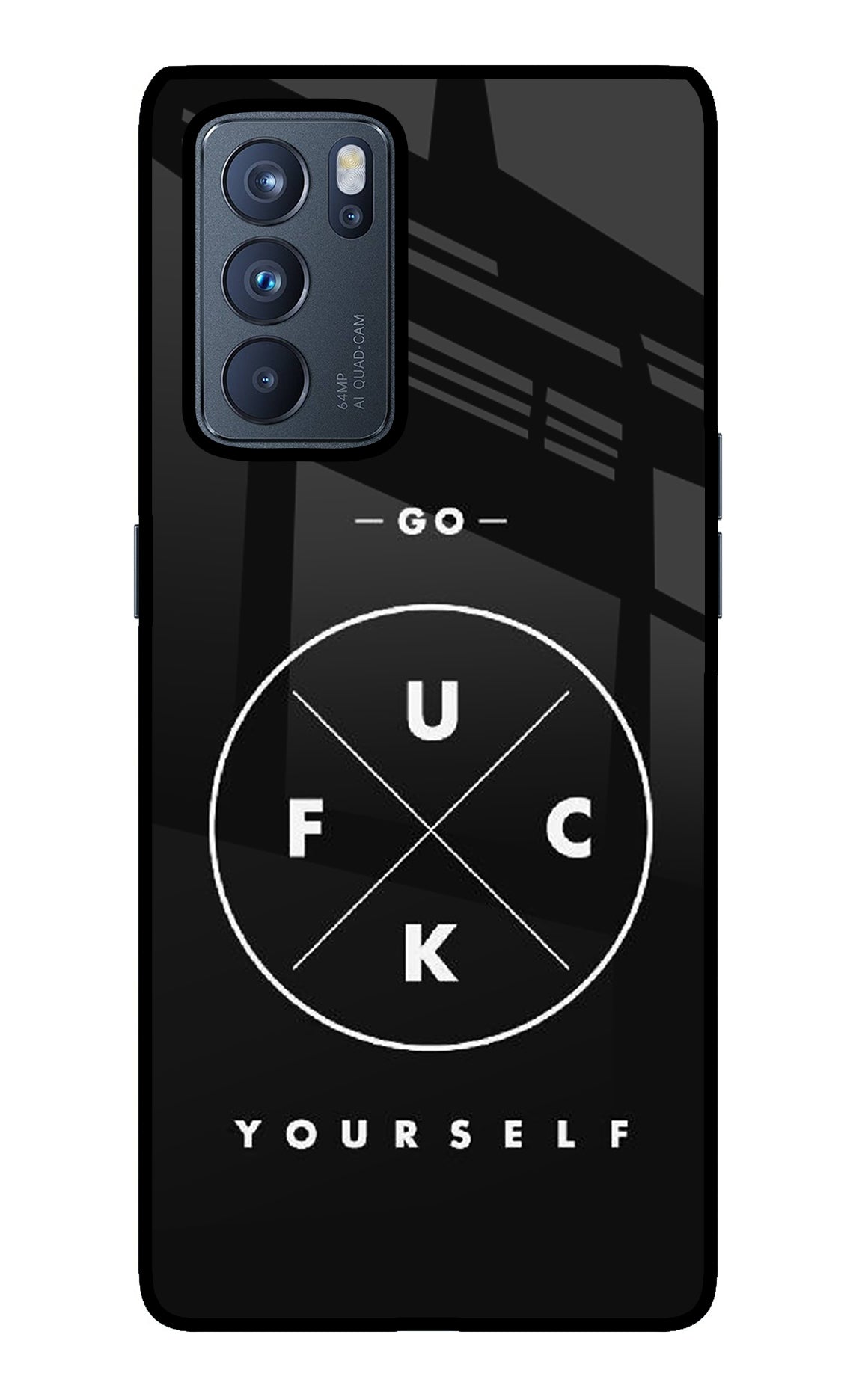 Go Fuck Yourself Oppo Reno6 Pro 5G Glass Case