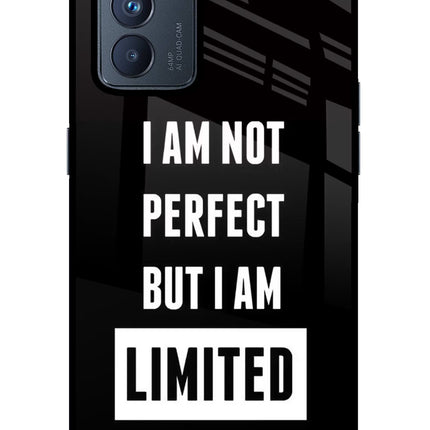 I Am Not Perfect But I Am Limited Edition Oppo Reno6 Pro 5G Glass Case
