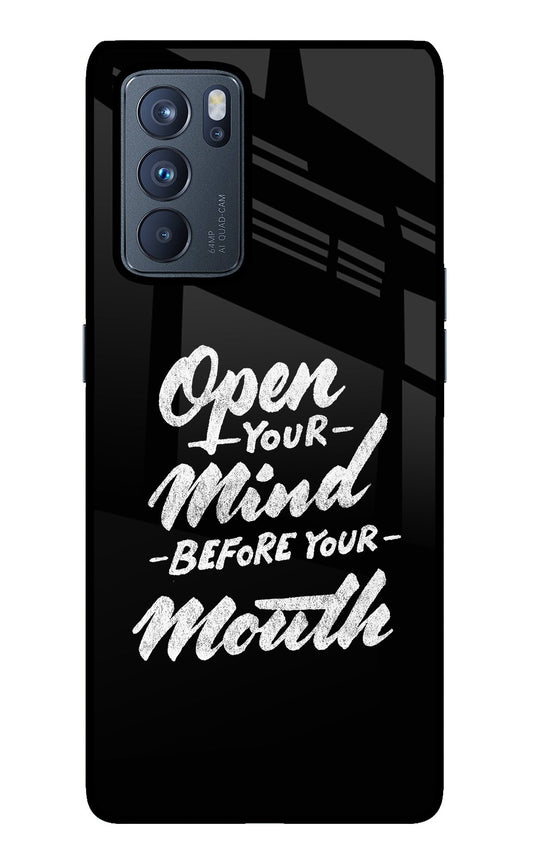 Open Your Mind Before Your Mouth Oppo Reno6 Pro 5G Glass Case