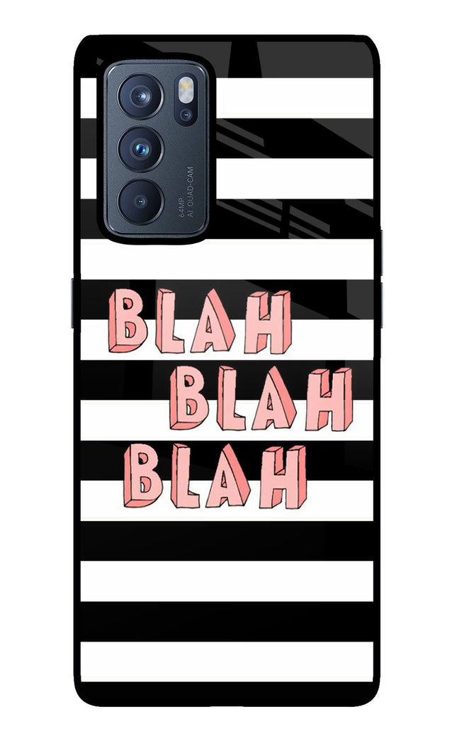 Blah Blah Blah Oppo Reno6 Pro 5G Glass Case