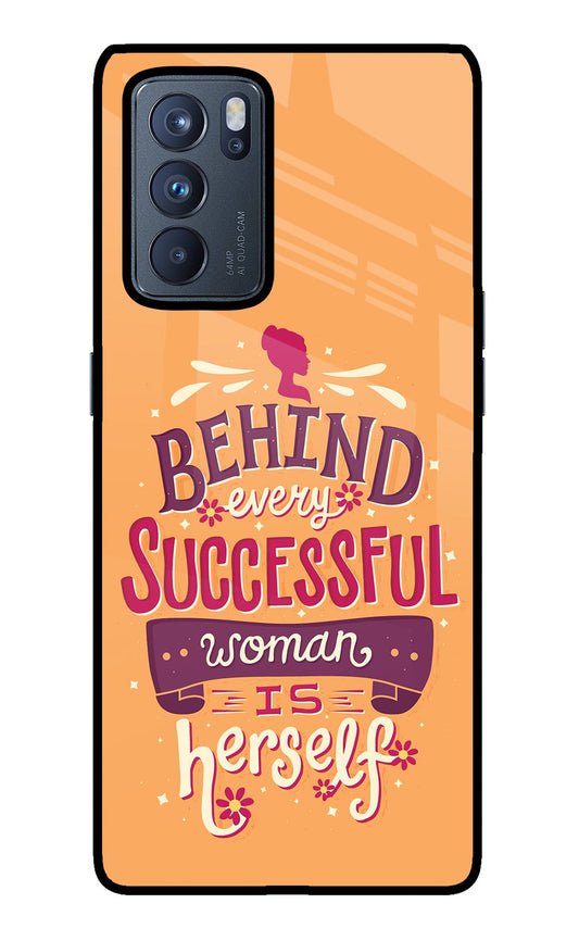 Behind Every Successful Woman There Is Herself Oppo Reno6 Pro 5G Glass Case