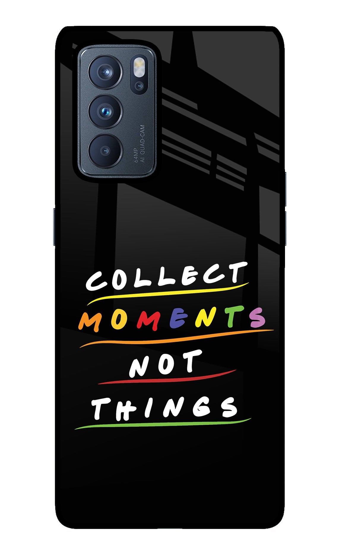 Collect Moments Not Things Oppo Reno6 Pro 5G Glass Case
