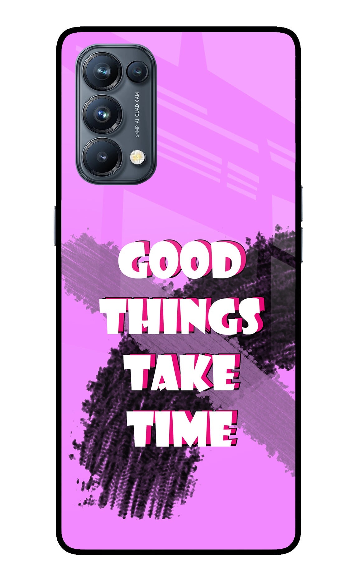 Good Things Take Time Oppo Reno5 Pro 5G Glass Case