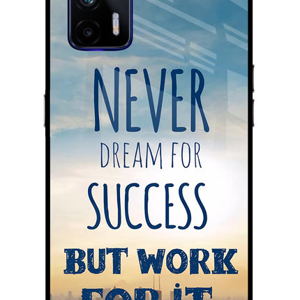 Never Dream For Success But Work For It Realme GT 5G Glass Case
