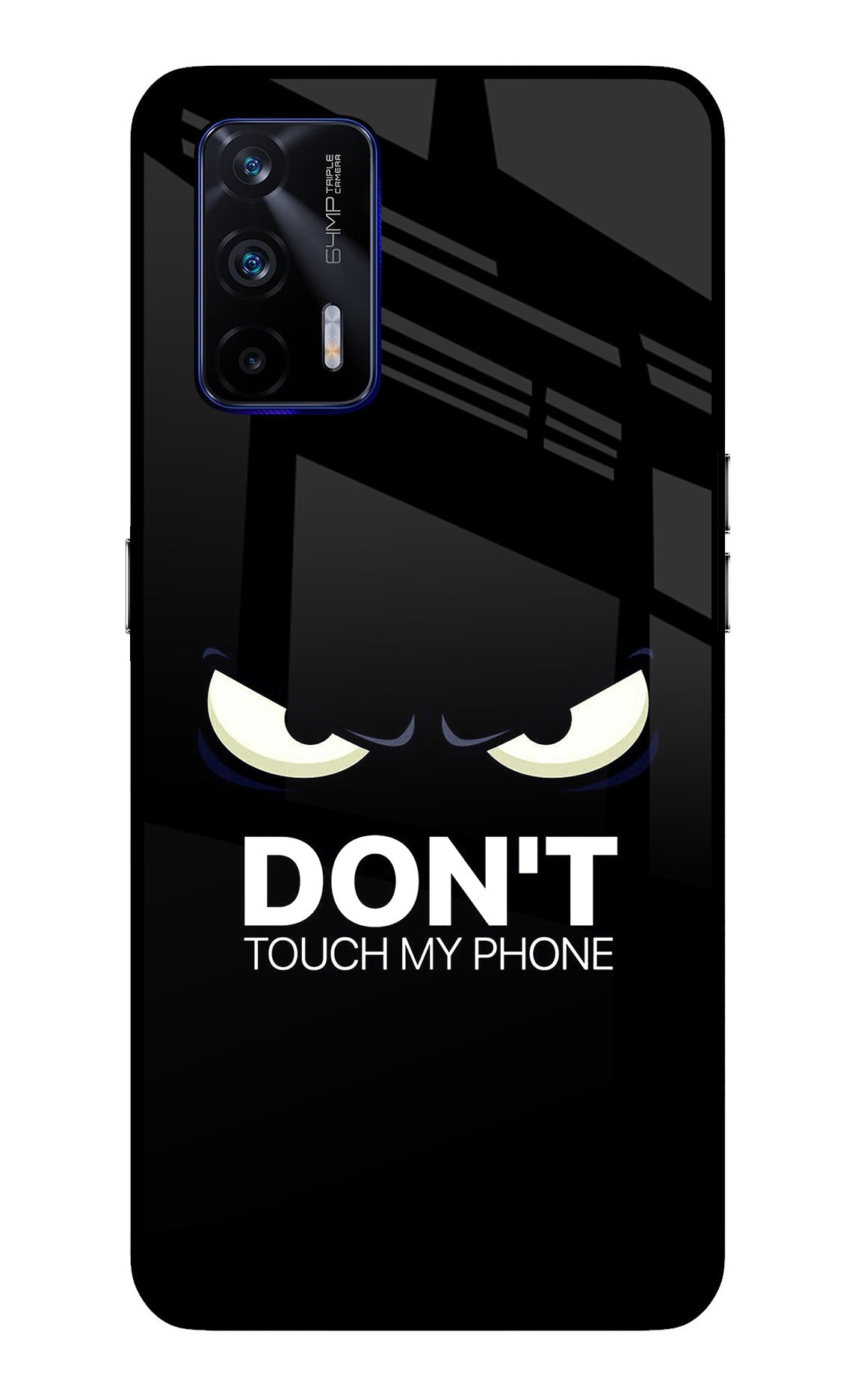 Don'T Touch My Phone Realme GT 5G Back Cover