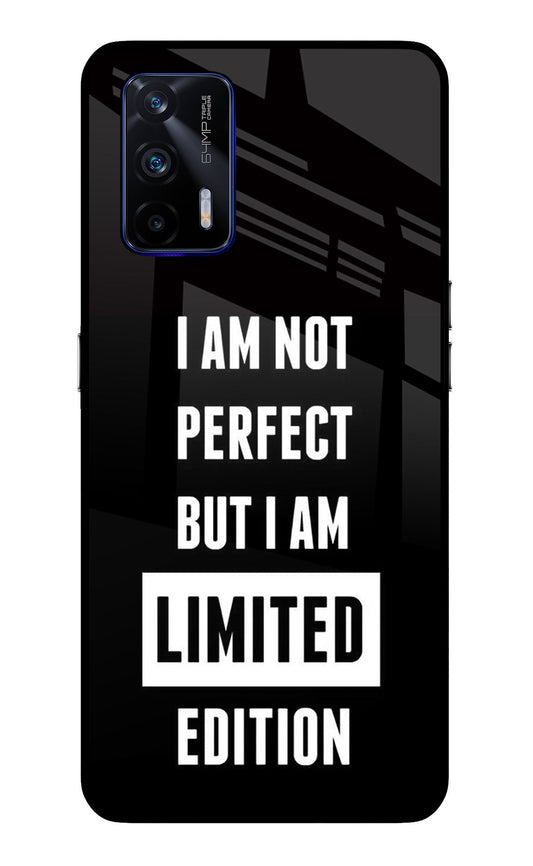 I Am Not Perfect But I Am Limited Edition Realme GT 5G Glass Case