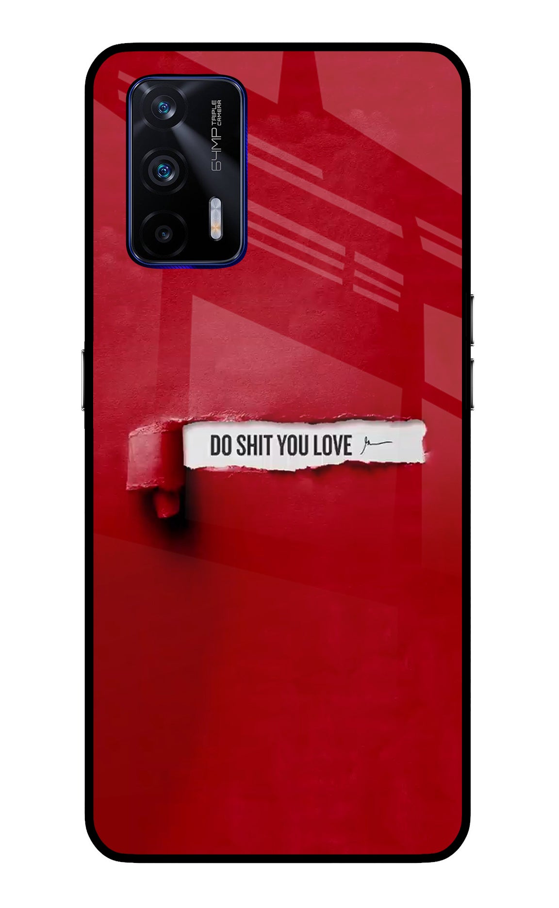 Do Shit You Love Realme GT 5G Back Cover