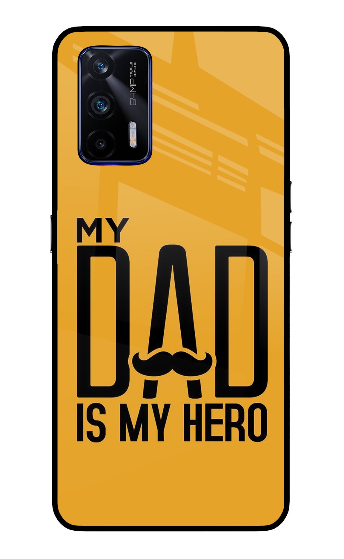 My Dad Is My Hero Realme GT 5G Glass Case