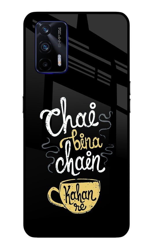 Chai Bina Chain Kaha Re Realme GT 5G Glass Case