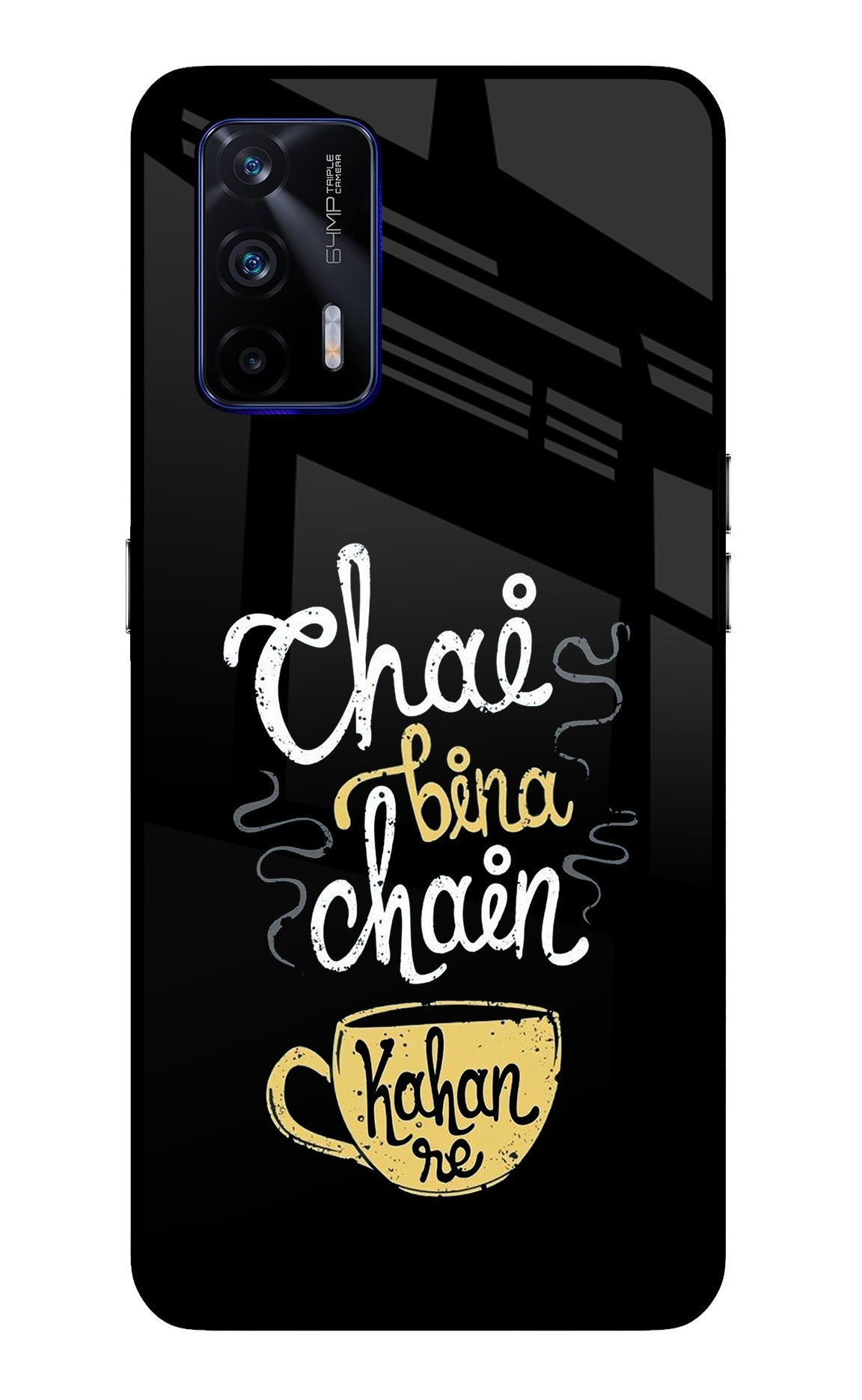 Chai Bina Chain Kaha Re Realme GT 5G Back Cover