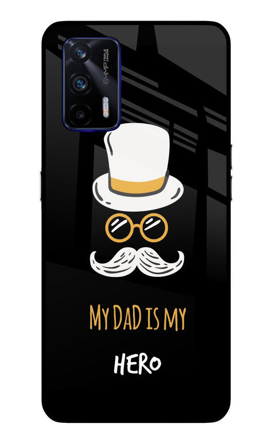 My Dad Is My Hero Realme GT 5G Glass Case