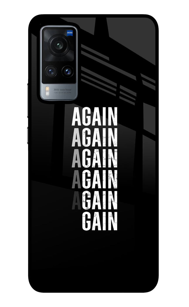 Again Again Gain Vivo X60 Glass Case Back Cover by Casekaro