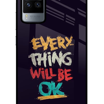 Everything Will Be Ok Vivo X60 Pro Glass Case Back Cover by Casekaro