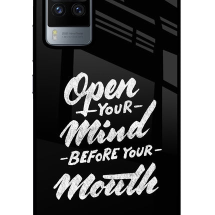 Open Your Mind Before Your Mouth Vivo X60 Pro Glass Case