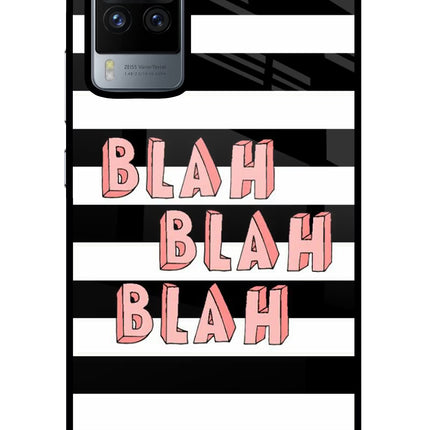 Blah Blah Blah Vivo X60 Pro Glass Case Back Cover by Casekaro