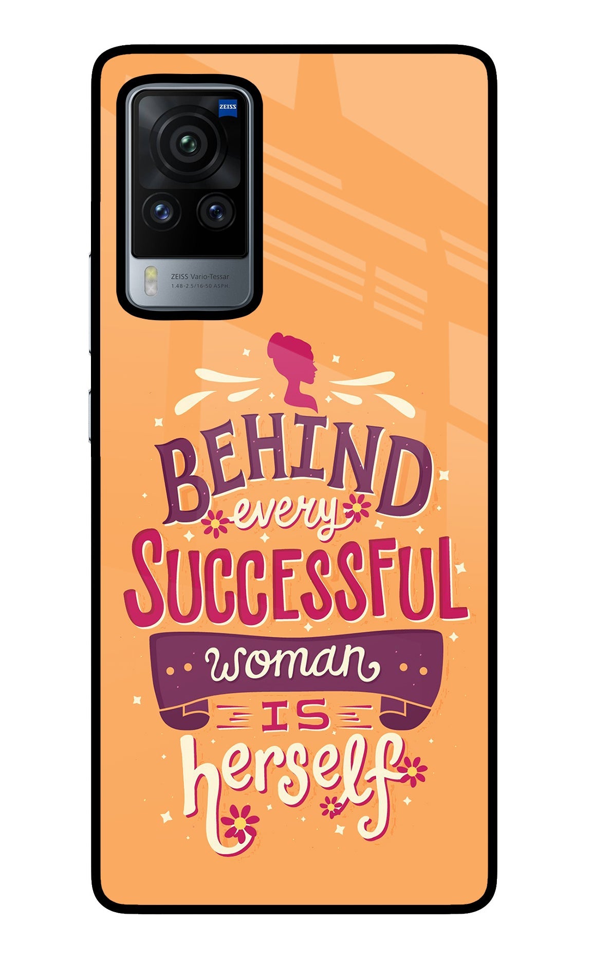 Behind Every Successful Woman There Is Herself Vivo X60 Pro Glass Case