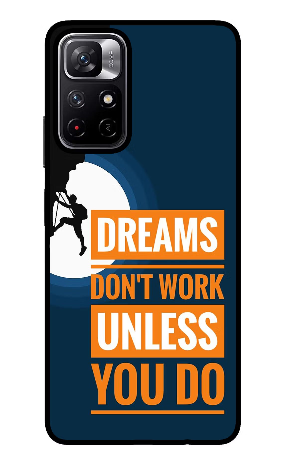Dreams Don’T Work Unless You Do Redmi Note 11T 5G Glass Case Back Cover by Casekaro