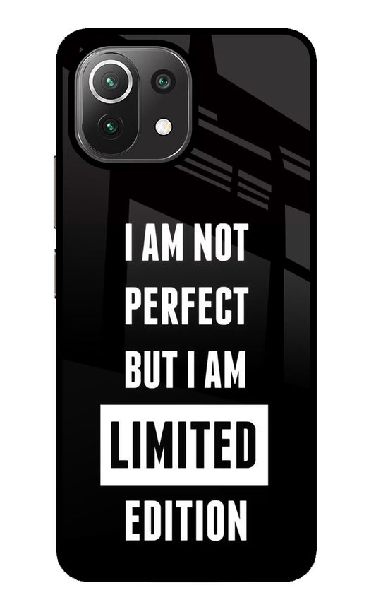 I Am Not Perfect But I Am Limited Edition Mi 11 Lite NE 5G Glass Case