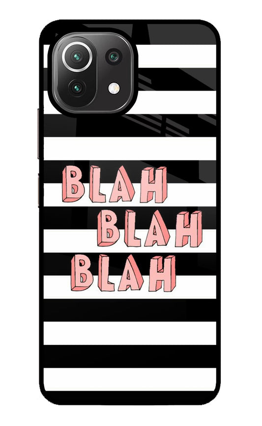 Blah Blah Blah Mi 11 Lite NE 5G Glass Case