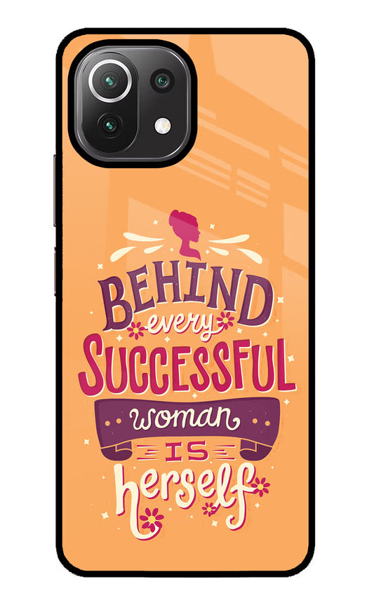 Behind Every Successful Woman There Is Herself Mi 11 Lite NE 5G Glass Case