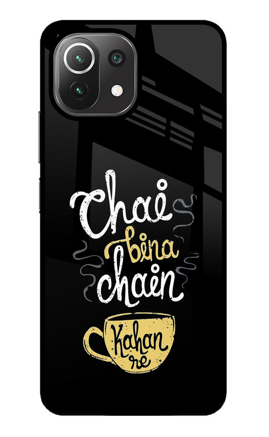 Chai Bina Chain Kaha Re Mi 11 Lite NE 5G Glass Case